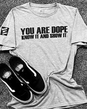 Load image into Gallery viewer, YOU ARE DOPE-BDK! Short-Sleeve Unisex T-Shirt