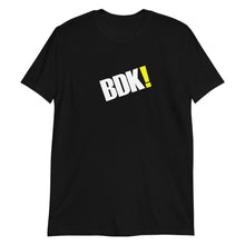 Load image into Gallery viewer, BDK!-UNISEX-Short-Sleeve T-Shirt