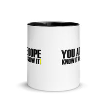 Load image into Gallery viewer, You Are Dope-Mug
