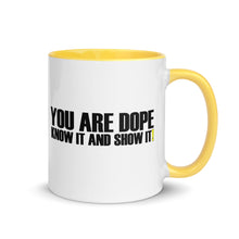 Load image into Gallery viewer, You Are Dope-Mug