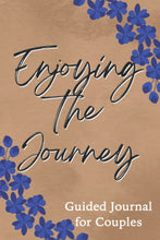 Load image into Gallery viewer, Enjoying the Journey Guided Journal for Couples
