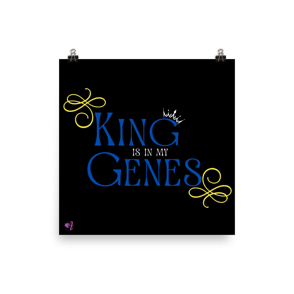 King is in my Genes Poster